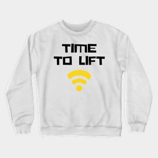 Time to Lift Workout Apparel Crewneck Sweatshirt